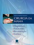 Ler Cirurgia da Mama, do autor Joselio Franco Ler Cirurgia da Mama, do autor Joselio Franco