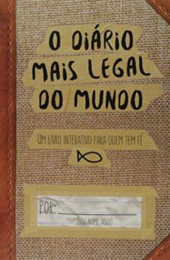 O diário mais legal do mundo, do autor Thomas Nelson do Brasil