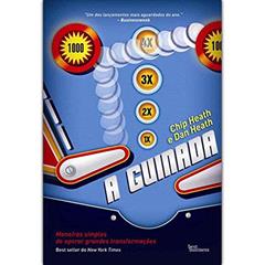 A Guinada, do autor Chip Heath; Dan Heath; Doralice Lima