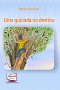 Ler Uma Guinada no Destino, do autor Dilson Kossoski