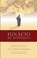 Ler Ignacio de Antioquia: Epis, do autor Geraldo Lemos Neto Ler Ignacio de Antioquia: Epis, do autor Geraldo Lemos Neto