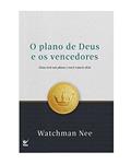 Ler O Plano de Deus e os Vencedores, do autor Watchman Nee