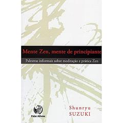 Mente Zen, mente de principiante, do autor Shunryu Suzuki