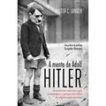 Ler A mente de Adolf Hitler - Edição Slim: O relatório secreto que investigou a psique do líder da Alemanha nazista, do autor Walther C. Langer
