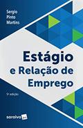 Ler Estágio e relação de emprego, do autor Sérgio Pinto Martins Ler Estágio e relação de emprego, do autor Sérgio Pinto Martins