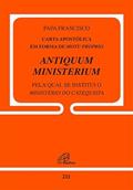 Ler Carta Apostólica em forma de Motu Proprio Antiquum Ministerium: Pela qual se instituiu o Ministério de Catequista, do autor Papa Francisco
