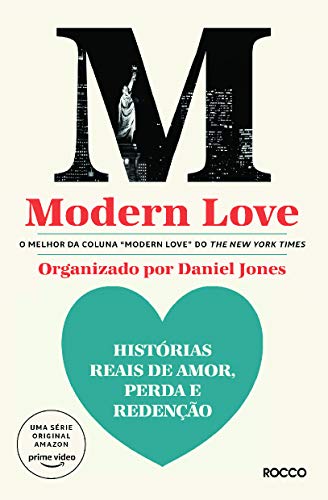 Ler Modern love: Histórias reais de amor, perda e redenção, do autor Daniel Jones Ler Modern love: Histórias reais de amor, perda e redenção, do autor Daniel Jones