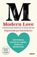 Ler Modern love: Histórias reais de amor, perda e redenção, do autor Daniel Jones