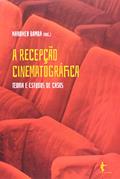 Ler A Recepção Cinematográfica. Teoria e Estudos de Caso, do autor Mahomed Bamba