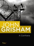 Ler A confraria, do autor John Grisham Ler A confraria, do autor John Grisham