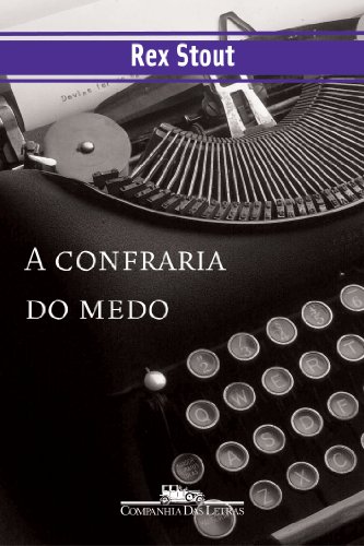 Ler A confraria do medo, do autor Rex Stout