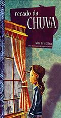 Ler Recado da Chuva, do autor Célia Chris Silva Ler Recado da Chuva, do autor Célia Chris Silva
