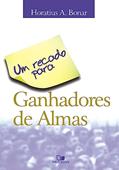 Ler Recado Para Ganhadores de Almas, um - 2ª Edição, do autor Horatius A Bonar Ler Recado Para Ganhadores de Almas, um - 2ª Edição, do autor Horatius A Bonar