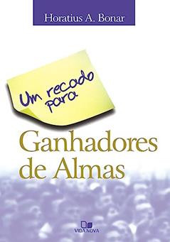 Recado Para Ganhadores de Almas, um - 2ª Edição, do autor Horatius A Bonar