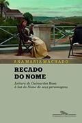 Ler Recado do nome, do autor Ana Maria Machado