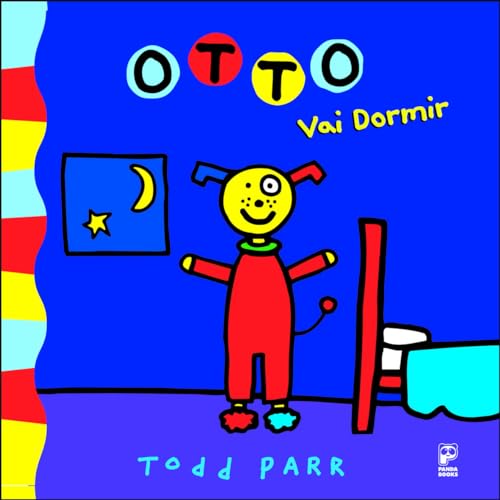 Ler Otto vai dormir, do autor Todd Parr Ler Otto vai dormir, do autor Todd Parr