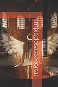 Ler Impiedosa e Mortal (Portuguese Edition), do autor ML BINELLI