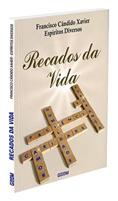 Recados da Vida, do autor Francisco Cândido Xavier