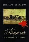 Ler Alagoas Nos Tempos Do Colera, do autor Escrituras Ler Alagoas Nos Tempos Do Colera, do autor Escrituras