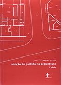 Ler Adoção do Partido na Arquitetura, do autor Laert Pedreira Neves
