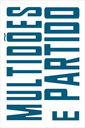 Ler Multidões e Partido, do autor Jodi Dean