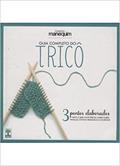 Ler Guia Completo do Trico - Livro 3 Pontos Elaborados, do autor Vários Autores