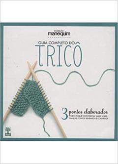 Guia Completo do Trico - Livro 3 Pontos Elaborados, do autor Vários Autores