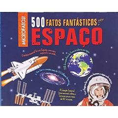 500 Fatos Fantástico Sobre O Espaço, do autor Anne Rooney