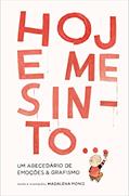 Ler Hoje me sinto, do autor Madalena Moniz