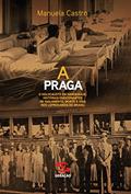 Ler A praga: O holocausto da hanseníase. Histórias emocionantes de isolamento, morte e vida nos leprosários do Brasil, do autor Manuela Castro