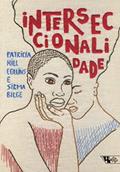 Ler Interseccionalidade, do autor Patricia Hill Collins; Sirma Bilge