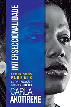 Interseccionalidade, do autor Carla Akotirene