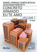 Ler Concreto Armado eu te amo (Volume 1), do autor Manoel Henrique Campos Botelho; Osvaldemar Marchetti