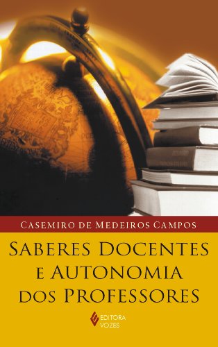 Ler Saberes docentes e autonomia dos professores, do autor Casemiro de Medeiros Campos