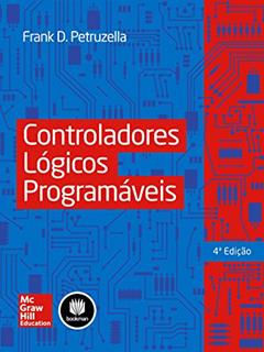 Controladores Lógicos Programáveis, do autor Frank D. Petruzella