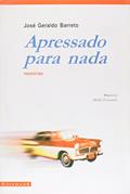 Ler Apressado Para Nada. Memórias, do autor José Geraldo Barreto