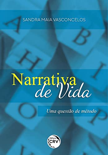 Ler Narrativa de Vida: uma questão de método, do autor Sandra Maia Vasconcelos