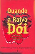 Ler Quando a raiva dói, do autor Matthew Mckay; Peter D. Rogers; Judith McKay