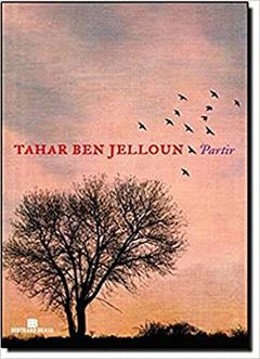 PARTIR, do autor Tahar Ben Jelloun