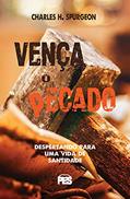 Ler Venca o Pecado - Charles Haddon Spurgeon, do autor Não Informado Ler Venca o Pecado - Charles Haddon Spurgeon, do autor Não Informado