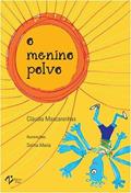 Ler O Menino Polvo, do autor Claudia Mascarenhas