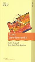 Ler A nova des-ordem mundial, do autor Rogério Haesbaert; Carlos Walter Porto-Goncalves Ler A nova des-ordem mundial, do autor Rogério Haesbaert; Carlos Walter Porto-Goncalves