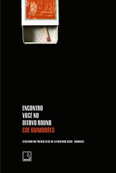 Encontro você no oitavo round, do autor Caê Guimarães