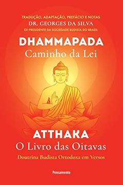 Dhammapada Atthaka: Caminho da lei - o Livro das Oitavas, do autor Pensamento