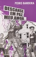 Ler Descanse em paz, meu amor, do autor Pedro Bandeira