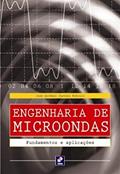 Ler Engenharia de microondas: Fundamentos e aplicações, do autor José Antônio Justino Ribeiro Ler Engenharia de microondas: Fundamentos e aplicações, do autor José Antônio Justino Ribeiro