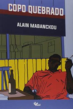 Copo quebrado, do autor Alain Mabanckou