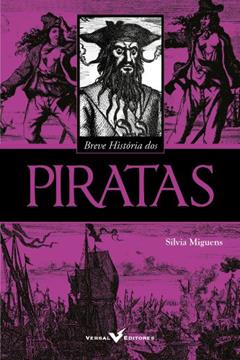 Breve História dos Piratas, do autor Silvia Miguens