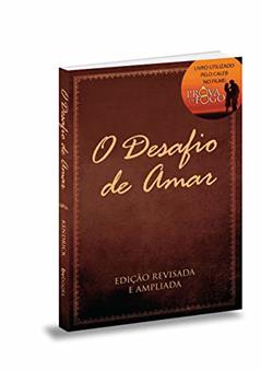 O desafio de amar, do autor Alex Kendrick