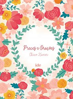 Preces e orações, do autor Chico Xavier